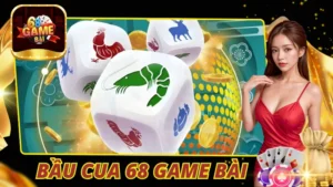 Bầu Cua 68 Game Bài