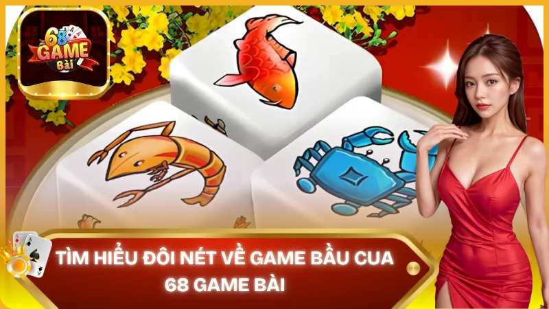 Bầu cua – Game cá cược được yêu thích tại 68 Game Bài