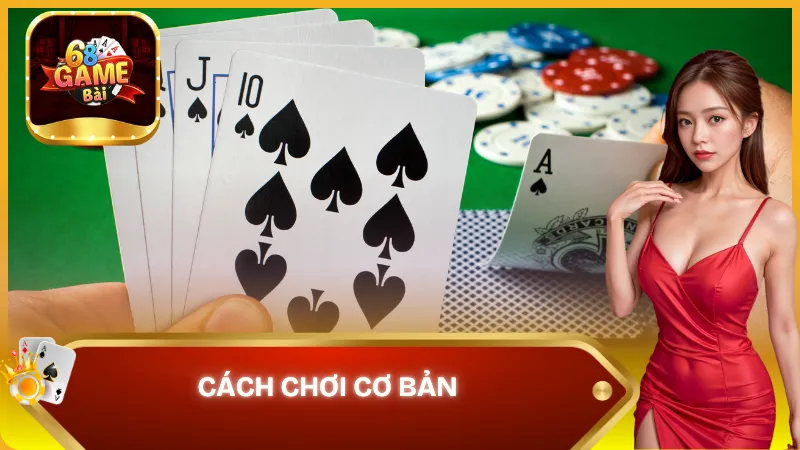 Chia sẻ cách chơi cơ bản game bài chắn