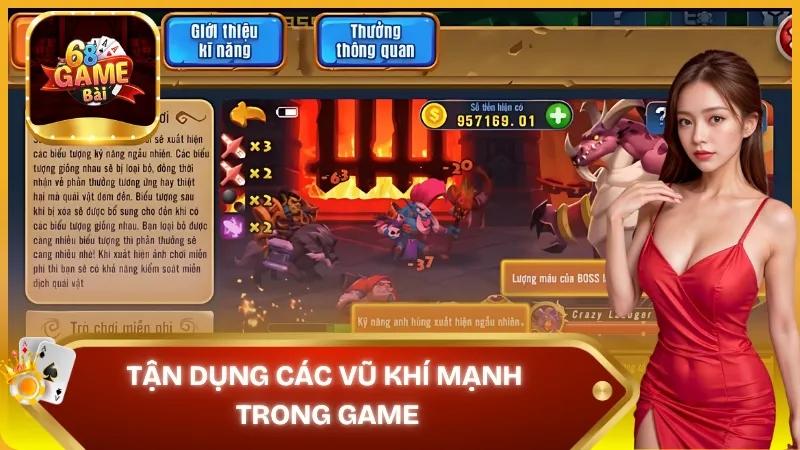 Tận dụng các vũ khí mạnh trong game